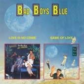 BAD BOYS BLUE - Love Is No Crime | Game of Love