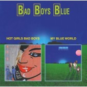 BAD BOYS BLUE - Hot Girls, Bad Boys | My Blue World
