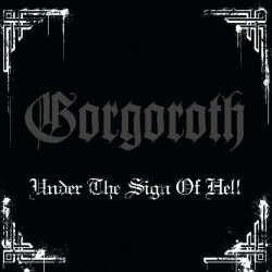 GORGOROTH - Under The Sign Of Hell (CD) 1997