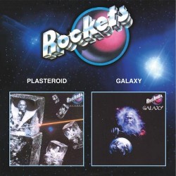 ROCKETS - Plasteroid / Galaxy
