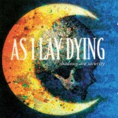 AS I LAY DYING - Shadows Are Security (CD) 2006