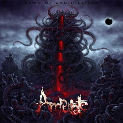AMPUTATE - Dawn Of Annihilation (CD) 2022
