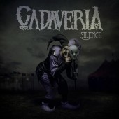 CADAVERIA - Silence (CD) 2014