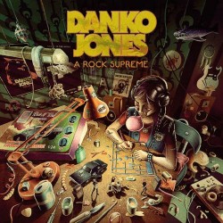DANKO JONES - A Rock Supreme (CD) 2019