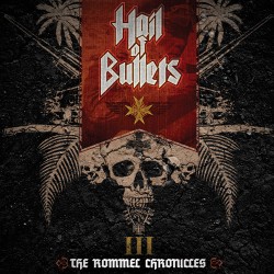 HAIL OF BULLETS - III: The Rommel Chronicles (CD) 2013