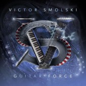 VICTOR SMOLSKI - Guitar Force (CD) 2023