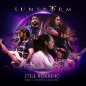 SUNSTORM - Still Roaring: The Studio Session (CD DigiPack) 2022