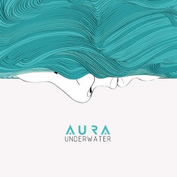 AURA - Underwater (CD DigiPack) 2022