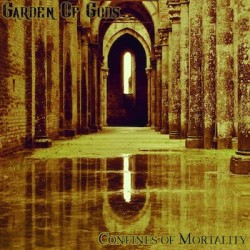 GARDEN OF GODS - Confines Of Mortality