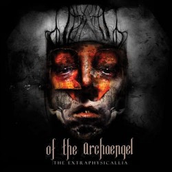 OF THE ARCHAENGEL - The Extraphysicallia