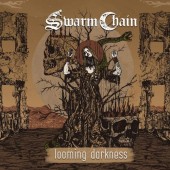 SWARM CHAIN - Looming Darkness