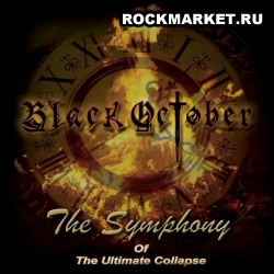 BLACK OCTOBER - The Symphony Of The Ultimate Collapse