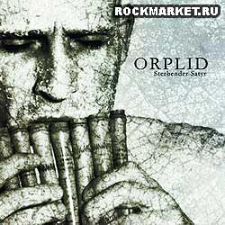 ORPLID - Sterbender SatyrImage