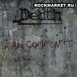 DEDTH - I Am Communist