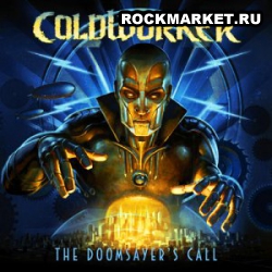 COLDWORKER - The Doomsayers Call