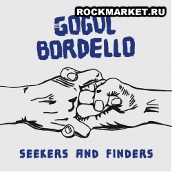 GOGOL BORDELLO - Seekers and Finders (SoftPack)