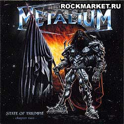 METALIUM - State Of Triumph - Chapter Two