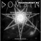 DOMAIN - ...From Oblivion...