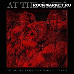 AT THE GATES - To Drink From the Night Itself
