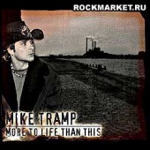 MIKE TRAMP - More To Life Than This