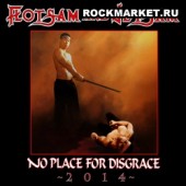 FLOTSAM AND JETSAM - No Place for Disgrace - 2014