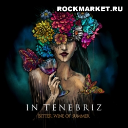 IN TENEBRIZ - Bitter Wine Of Summer