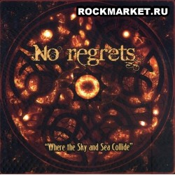 NO REGRETS - Where the Sky and Sea Collide