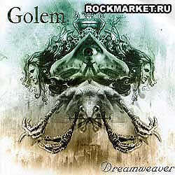 GOLEM - Dreamweaver