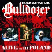 BULLDOZER - Alive...in Poland