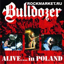 BULLDOZER - Alive...in Poland