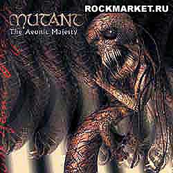 MUTANT - The Aeonic Majesty