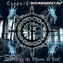 CARPATHIAN FOREST - Defending the Throne of Evil