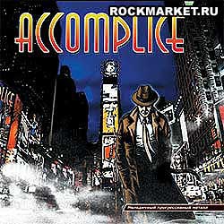 ACCOMPLICE - Accomplice