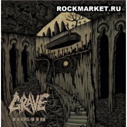 GRAVE - Out Of Respect For The Dead
