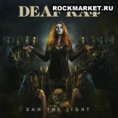 DEAF RAT - Ban The Light