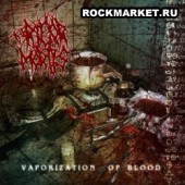 RIGOR MORTIS - Vaporization of Blood