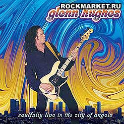 GLENN HUGHES - Soulfully Live In The City Of Angels (2CD)