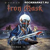 DUSHAN PETROSSI S IRON MASK - Revenge Is My Name