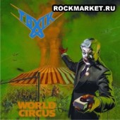TOXIK - World Circus