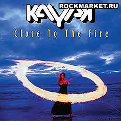 KAYAK - Close To The Fire