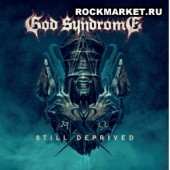 GOD SYNDROME - Still Deprived (DigiPack)