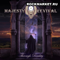 MAJESTY OF REVIVAL - Through Reality