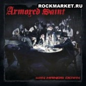 ARMORED SAINT - Win Hands Down