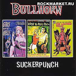 BULLHORN - Suckerpunch