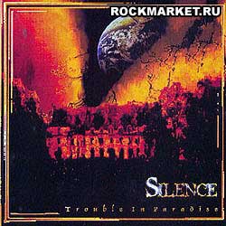 SILENCE - Trouble In Paradise