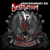 DESTRUCTION - Born To Perish (DigiPack)