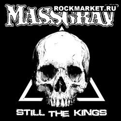 MASSGRAV - Still The Kings