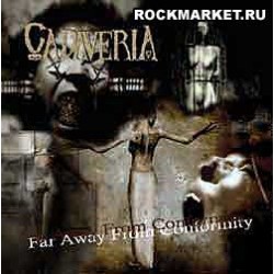 CADAVERIA - Far Away From Conformity