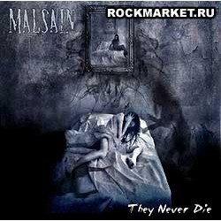 MALSAIN - They Never Die
