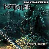 DEATHCHAIN - Deadmeat Disciples
